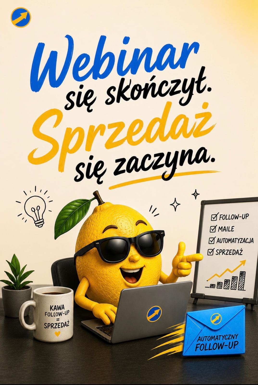 Webinar się skończył. Sprzedaż się zaczyna.